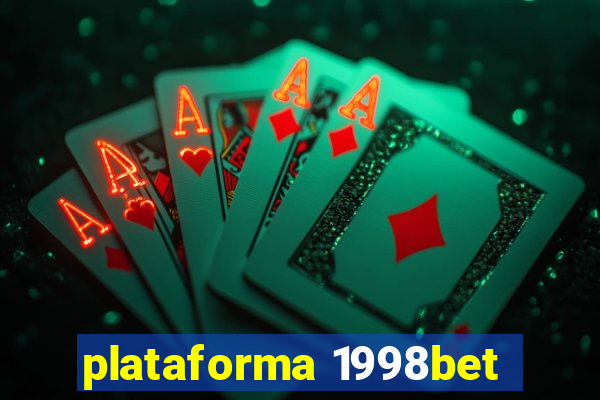 plataforma 1998bet